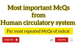 human circulatory system class 12 Biology chapter most important McQs biology mcq [upl. by Doley]