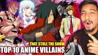 Top 10 Anime Villains who stole The SHOW️‍🔥Hindi [upl. by Xymenes]