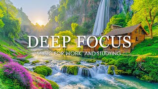 Deep Focus Music To Improve Concentration  12 Hours of Ambient Study Music to Concentrate 836 [upl. by Rimaa557]