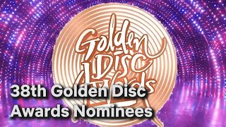 38th Golden Disc Award  Nominees [upl. by Junji]