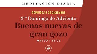 Buenas nuevas de gran gozo – Meditación Diaria [upl. by Sulohcin]