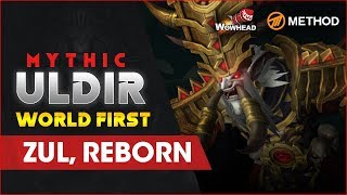 Method VS Zul Reborn WORLD FIRST  Mythic Uldir [upl. by Ahsital]