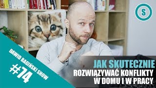 Jak skutecznie rozwiązywać konflikty  Dawid Bagiński  SHOW 074 [upl. by Jehius]