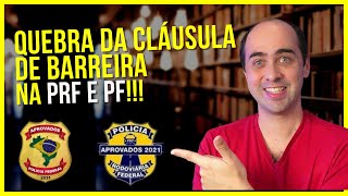 URGENTE PF E PRF Incrível vitória na quebra da cláusula da barreira [upl. by Ailsa]