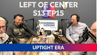 Left of Center Podcast S13 EP15  Uptight Era feat Jim Wieser and Tom Schmitt [upl. by Cynthla]