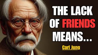 Why You’re ISOLATED and FRIENDLESS  Carl Jung [upl. by Messing180]