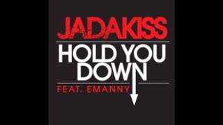 Jadakiss Ft Emanny  Hold You Down [upl. by Gottuard161]