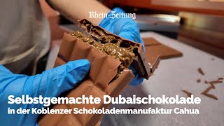 Selbstgemachte Dubaischokolade in der Koblenzer Schokoladenmanufaktur Cahua [upl. by Vyner722]