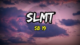 SB19  SLMT  Lyrics [upl. by Ynnal777]