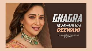 Ghagra Full Song  Ye jawaani Hai Deewani  Madhuri Dixit  Ranbir Kapoor [upl. by Eiddal486]