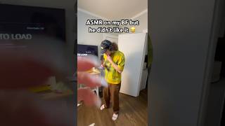 WHY didn’t he like it  😂 asmr on my boyfriend 😂 boyfriend asmr asmrsounds asmrvideo [upl. by Ahsienak]