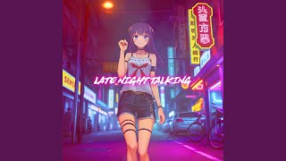 Late Night Talking Nightcore [upl. by Hafital37]