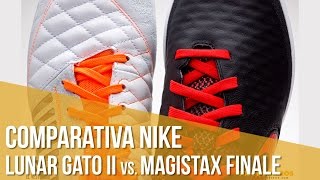 Comparativa Nike Lunar Gato II vs MagistaX Finale [upl. by Arraeit227]