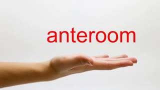 How to Pronounce anteroom  American English [upl. by Norri]