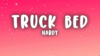 Hardy  Truck Bed Lyrics [upl. by Juditha]