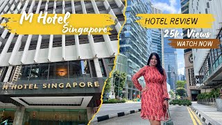 Singapore  M Hotel Singapore  Hotel Review  Room Tour  4 star Luxury Stay  Is it Worth it [upl. by Solotsopa]