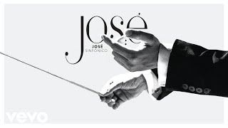 José José  Lo Que No Fue No Será Sinfónico Cover Audio [upl. by Zehe]