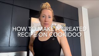 How to make a created recipe on cookidoo [upl. by Bernj]