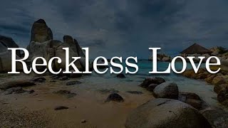 Reckless Love Do it Again Glorious Day Lyrics  Cory Asbury Elevation Worship Kristian Stanfil [upl. by Jarus]