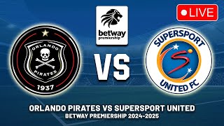 🔴 ORLANDO PIRATES VS SUPERSPORT UNITED BETWAY PREMIERSHIP 202425 PREVIEW amp PREDICTIONS [upl. by Hanoj]