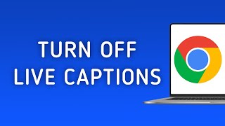 How to Turn off Live Captions in Chrome on PC [upl. by Maddie281]