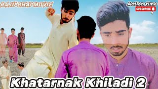 Khatarnak khiladi 2  Raju bhai movie and fighting scene dailogue scene Hindi movie action time [upl. by Prescott323]