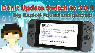 Big Exploit Patched on Nintendo Switch Firmware 301  DONT UPDATE RESwitched  Pixelnews [upl. by Fisch]