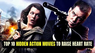 Top 10 Hidden Action Movies That Will Get Your Heart Rate Up [upl. by Mcclelland]