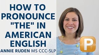 How to Pronounce quotThequot in American English Pronunciation [upl. by Wilhelmina60]