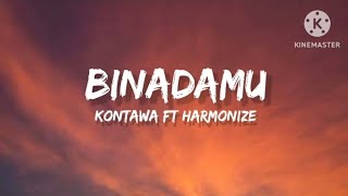 KONTAWA FT HARMONIZE Binadamu official lyrics video Harmonize255kontawa7342 [upl. by Leunamesoj716]