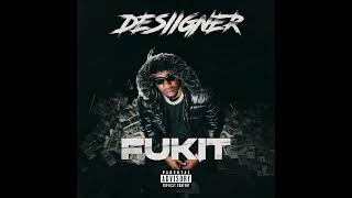 Desiigner  FUKIT AUDIO [upl. by Eissak798]