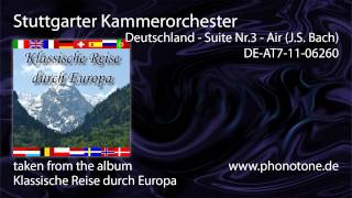 Stuttgarter Kammerorchester  Deutschland  Suite Nr3  Air JS Bach [upl. by Boj]