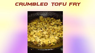 Crumbled Tofu Fry  Healthy Protein Recipe [upl. by Ahsenroc615]