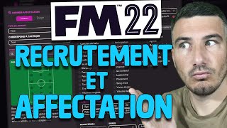 RECRUTEMENT ET AFFECTATION SUR FOOTBALL MANAGER 2022  TUTO  GUIDE [upl. by Ahsar381]