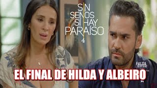 El Final De Hilda y Albeiro en Sin Senos Si Hay Paraíso 4 [upl. by Airogerg]