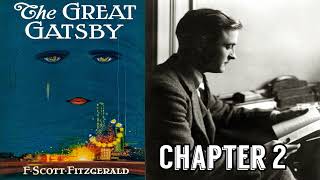 The Great Gatsby Audiobook  Chapter 2 F Scott Fitzgerald [upl. by Ades]