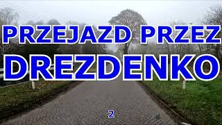 PRZEJAZD PRZEZ DREZDENKO 2 [upl. by Nosyarg228]