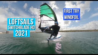 PREMIERE SESSION EN LOFTSAILS SWITCHBLADE HD 2021  WINDFOIL  FOIL WINDSURFING [upl. by Dric]