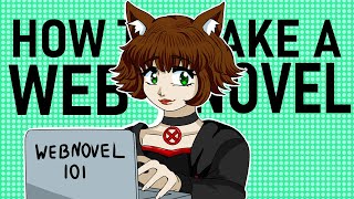 How To Create A Webnovel UPDATED [upl. by Shear292]