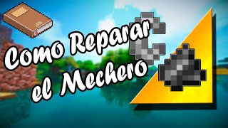 Como reparar el Mechero en Minecraft [upl. by Hike]