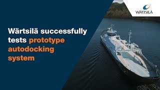 Successful testing of our autodocking prototype  Wärtsilä [upl. by Carnes]