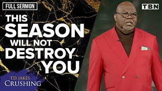 TD Jakes Protect Your Mind from Stress and Find Peace  Crushing  FULL SERMON  TBN [upl. by Gunzburg]