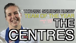 Centres  Squidge Rugby Team of the Year 2021 [upl. by Appolonia]