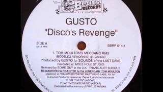 Gusto  Discos Revenge Tom Moultons Meccano Remix  Bootleg Reworked [upl. by Harl]