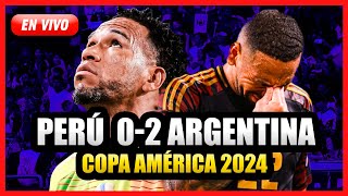 PERÚ 0 vs 2 ARGENTINA Resumen goles reacción comentarios COPA AMÉRICA 2024  El Comercio [upl. by Ylehsa]