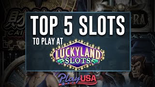 Top 5 Slots at Luckyland Slots  Best Online Slots USA [upl. by Weight]