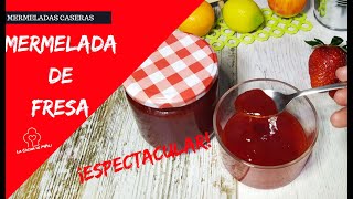 🍓 Cómo hacer una MERMELADA DE FRESA CASERA 🍏🍋 [upl. by Nosylla530]