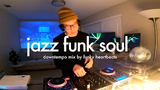 Jazz Funk Soul Downtempo Mix 67 [upl. by Celinka161]