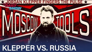 Jordan Klepper Fingers the Pulse Moscow Tools FULL SPECIAL  The Daily Show [upl. by Rivy]