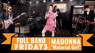 quotMaterial Girlquot Madonna  CME Full Band Fridays [upl. by Otilrac]